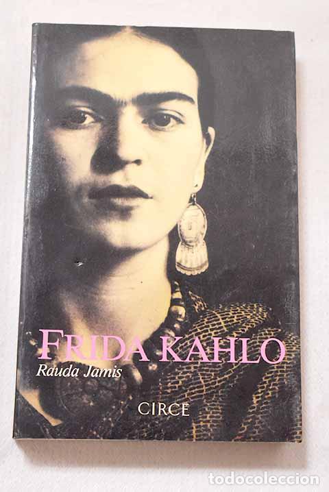 Libros: Frida Kahlo: Jamis, Rauda.- Jamis, Rauda