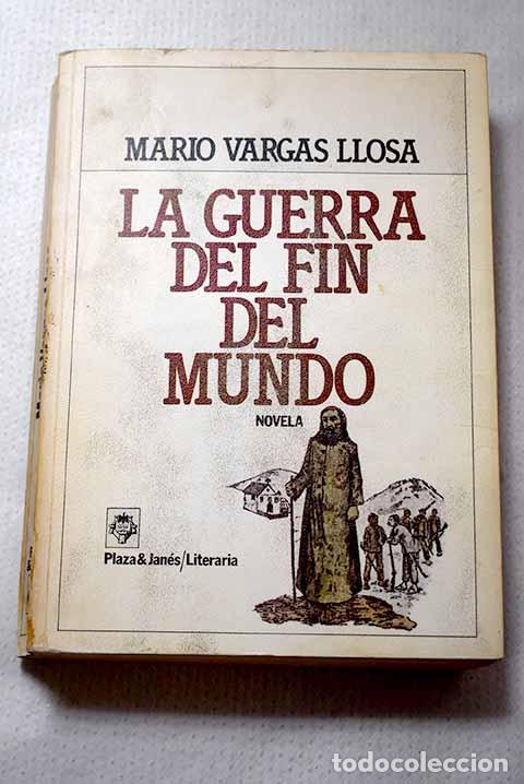Libros: La guerra del fin del mundo.- Vargas Llosa, Mario