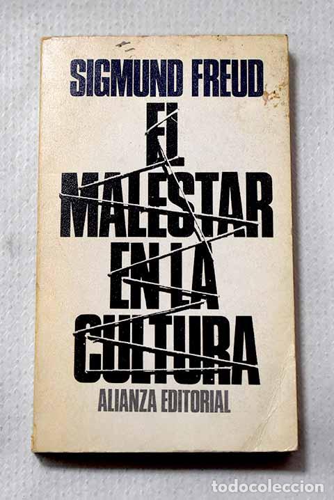 Libros: El malestar en la cultura y otros ensayos.- Freud, Sigmund