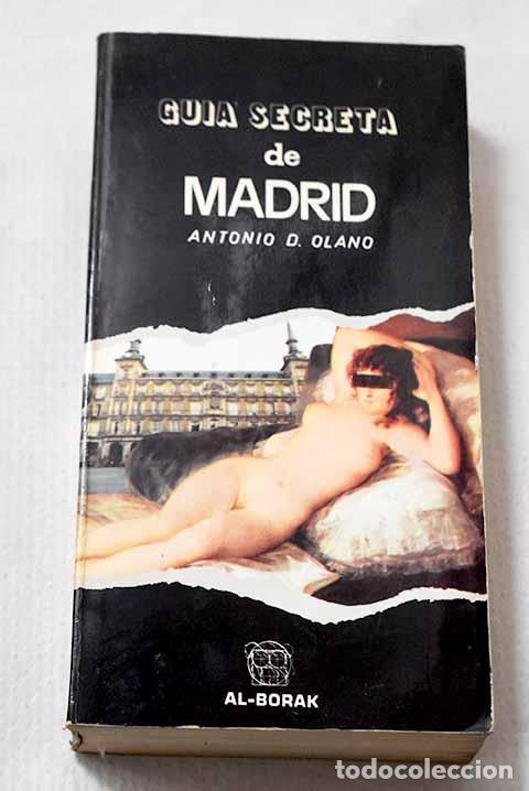 Libros: Gu&iacute;a secreta de Madrid.- Olano, Antonio D.