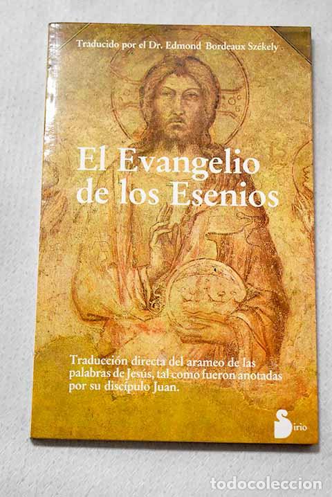 Libros: El evangelio de los Esenios.- Bordeaux-Szekely, Edmond