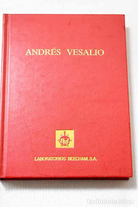 Libros: Andr&eacute;s Vesalio: iconograf&iacute;a anat&oacute;mica: (F&aacute;brica, Ep&iacute;tome, Tabulae sex).- Huard, Pierre