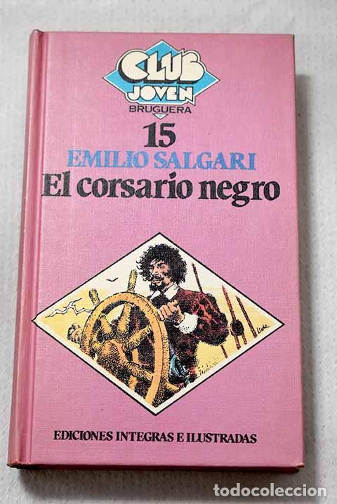 Libros: El corsario negro: Salgari, Emilio.- Salgari, Emilio