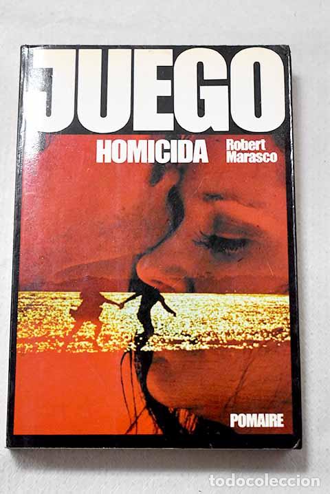 Libros: Juego homicida: Marasco, Robert.- Marasco, Robert