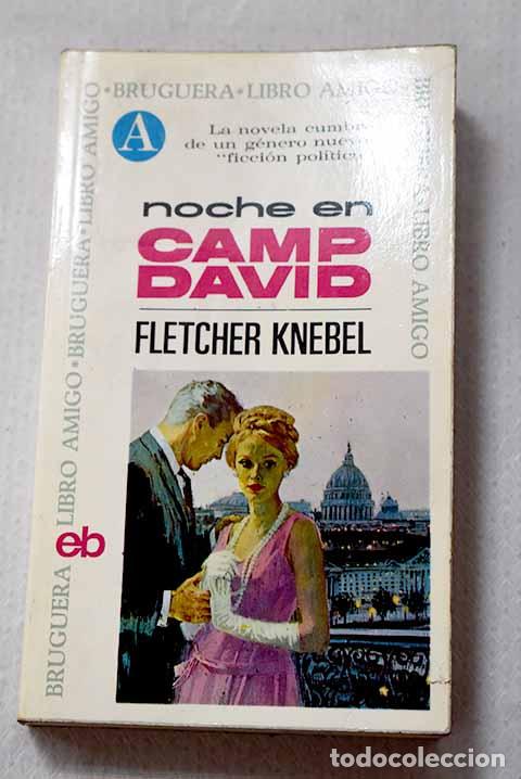 Libros: Noche en Camp David: Knebel, Fletcher.- Knebel, Fletcher
