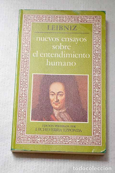Libros: Nuevos ensayos sobre el entendimiento humano.- Leibniz, Gottfried Wilhelm