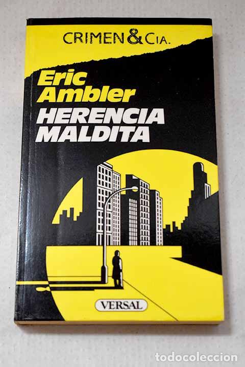 Libros: Herencia maldita: Ambler, Eric.- Ambler, Eric