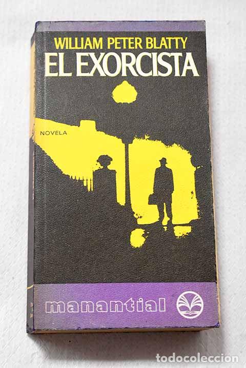 Libros: El exorcista: Blatty, William Peter.- Blatty, William Peter