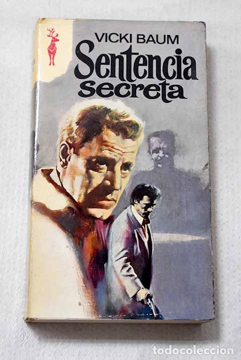 Libros: Sentencia secreta: Baum, Vicki.- Baum, Vicki