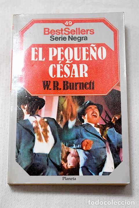 B&uuml;cher: El peque&ntilde;o C&eacute;sar: Burnett, W. R..- Burnett, W. R.