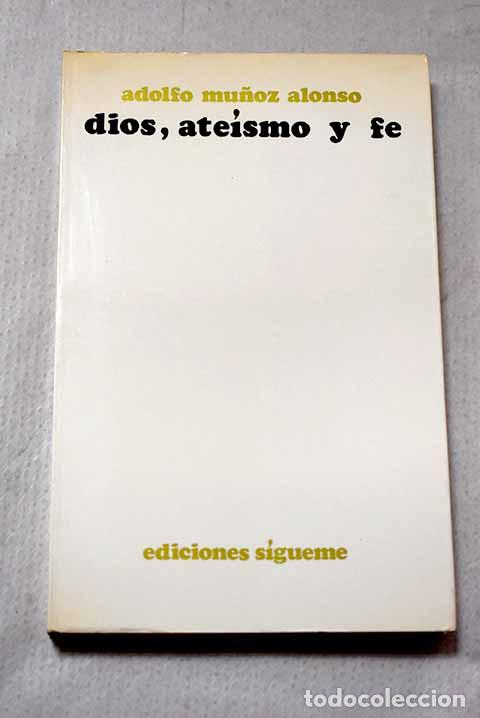 B&uuml;cher: Dios, ate&iacute;smo y fe: Mu&ntilde;oz Alonso, Adolfo.- Mu&ntilde;oz Alonso, Adolfo