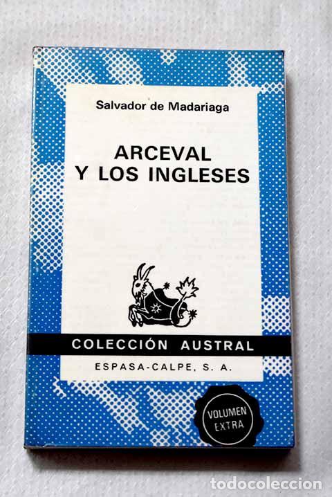 B&uuml;cher: Arceval y los ingleses.- Madariaga, Salvador de