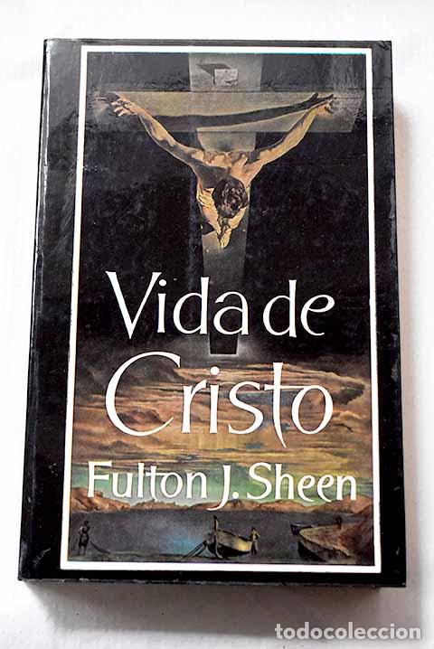 B&uuml;cher: Vida de Cristo: Sheen, Fulton J..- Sheen, Fulton J.