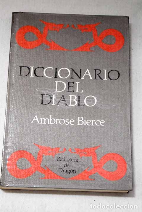 B&uuml;cher: Diccionario del diablo.- Bierce, Ambrose