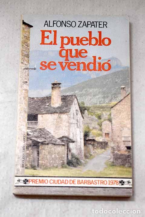 Libri di seconda mano: El pueblo que se vendi&oacute;.- Zapater, Alfonso