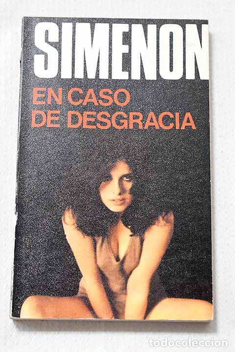 Libri di seconda mano: En caso de desgracia.- SIMENON, Georges