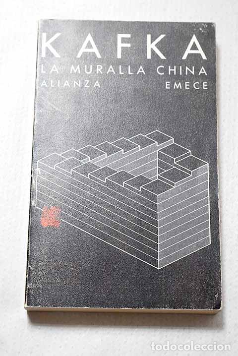 Libri di seconda mano: La muralla china: Cuentos, relatos y otros escritos.- Kafka, Franz
