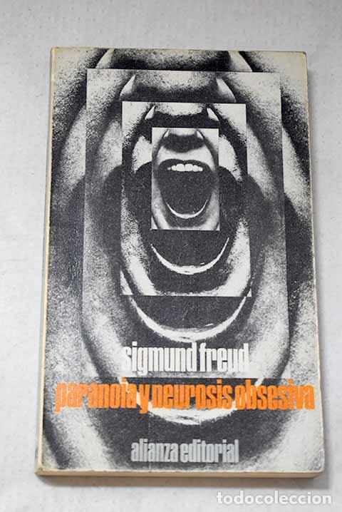 Libri di seconda mano: Paranoia y neurosis obsesiva: Dos historiales cl&iacute;nicos.- Freud, Sigmund