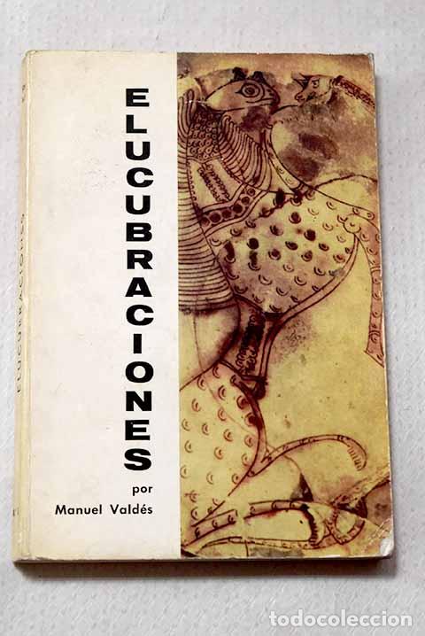 books: Elucubraciones: Vald&eacute;s Miyar, Manuel.- Vald&eacute;s Miyar, Manuel