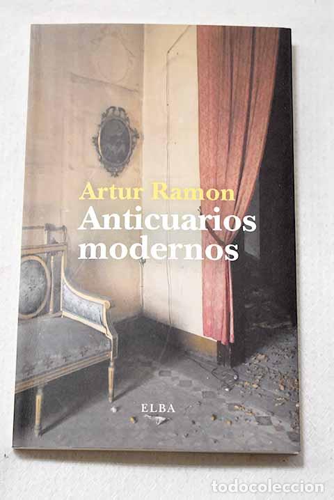 books: Anticuarios modernos.- Ramon, Artur
