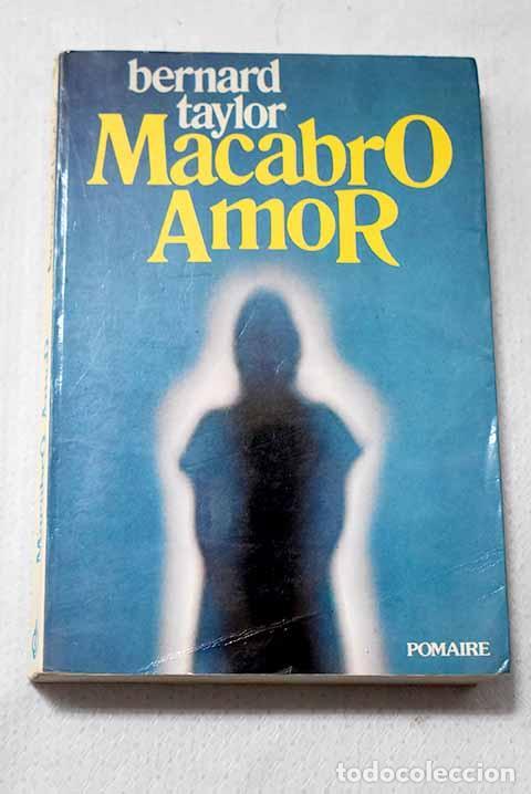 books: Macabro amor: Taylor, Bernard.- Taylor, Bernard