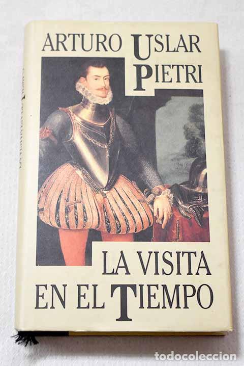books: La visita en el tiempo.- Uslar Pietri, Arturo