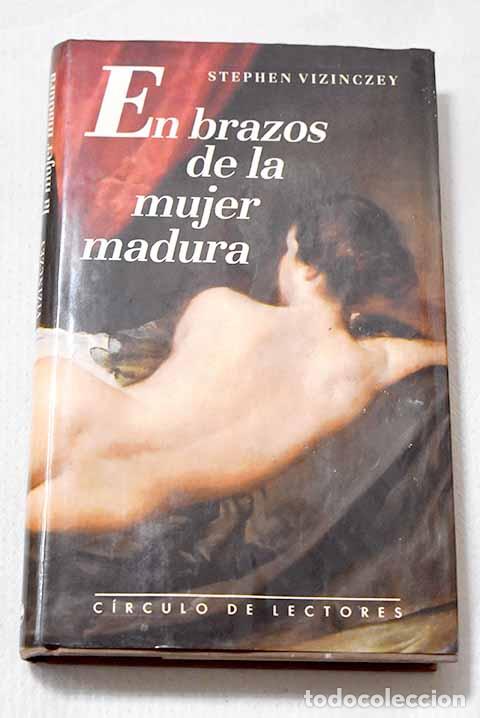 books: En brazos de la mujer madura: memorias galantes de Andr&aacute;s Vajda.- Vizinczey, Stephen