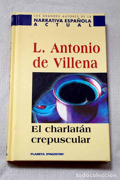 books: El charlat&aacute;n crepuscular: Oscar y Bosie.- Villena, Luis Antonio de