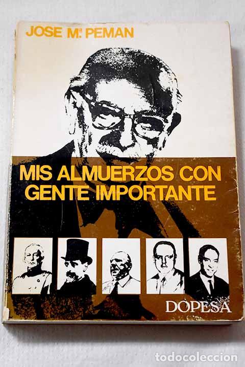 books: Mis almuerzos con gente importante.- Pem&aacute;n, Jos&eacute; Mar&iacute;a