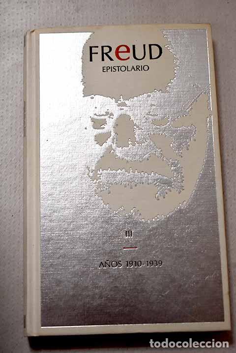 Libri di seconda mano: Epistolario, III. A&ntilde;os 1910-1939.- Freud, Sigmund