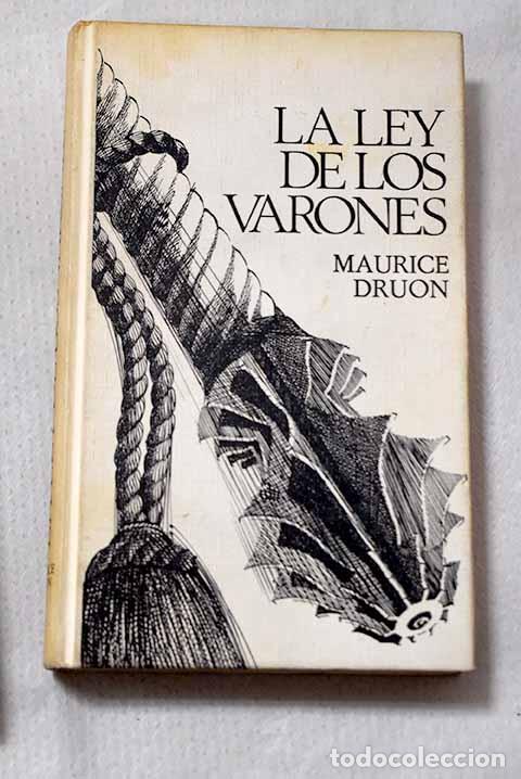 Libri di seconda mano: La ley de los varones.- Druon, Maurice