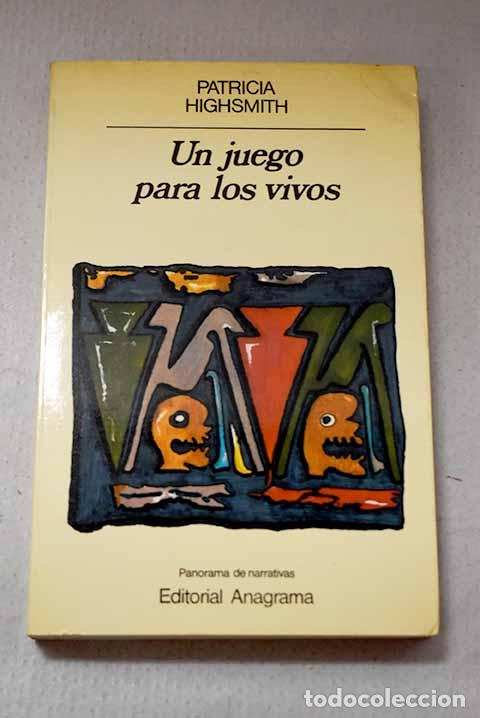 Libri di seconda mano: Un juego para los vivos.- Highsmith, Patricia