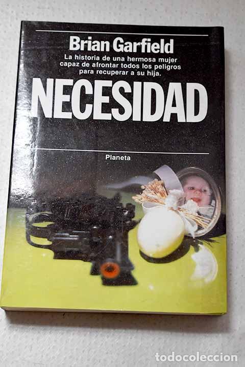 Libros: Necesidad: Garfield, Brian.- Garfield, Brian