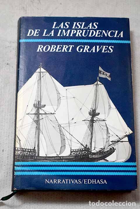 Livros em segunda m&atilde;o: Las islas de la imprudencia.- Graves, Robert