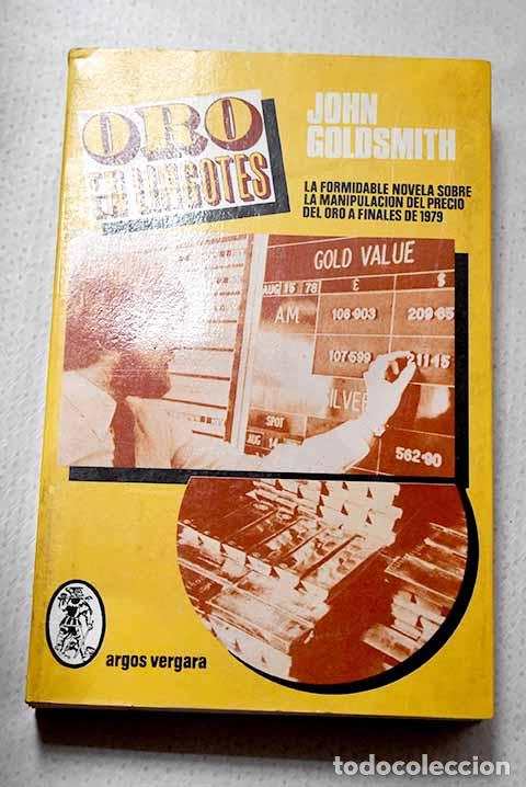 Livros em segunda m&atilde;o: Oro en lingotes: Goldsmith, John.- Goldsmith, John