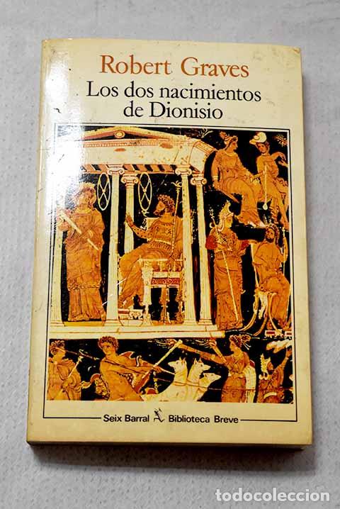 Livros em segunda m&atilde;o: Los dos nacimientos de Dionisio y otros ensayos.- Graves, Robert
