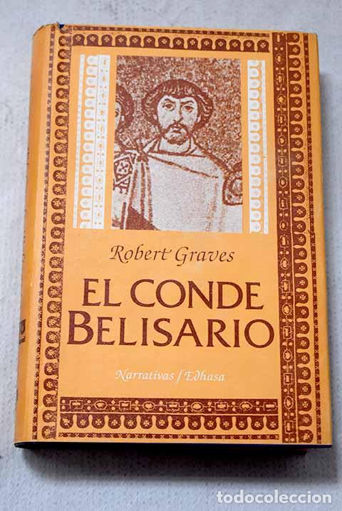 Livros em segunda m&atilde;o: El conde Belisario: Graves, Robert.- Graves, Robert