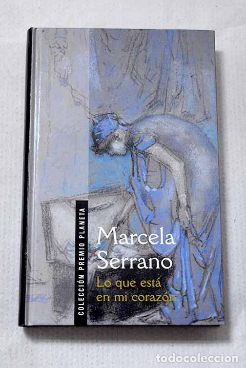 Livros em segunda m&atilde;o: Lo que est&aacute; en mi coraz&oacute;n.- Serrano, Marcela