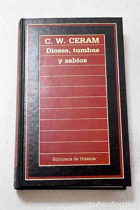 Livros em segunda m&atilde;o: Dioses, tumbas y sabios.- Ceram, C. W.
