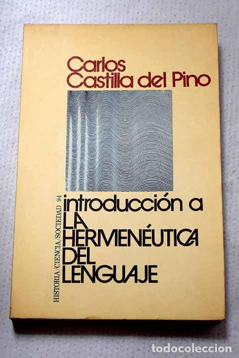 B&uuml;cher: Introducci&oacute;n a la hermen&eacute;utica del lenguaje.- Castilla del Pino, Carlos