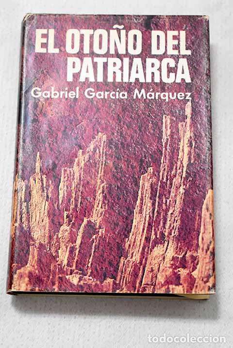 B&uuml;cher: El oto&ntilde;o del patriarca.- Garc&iacute;a M&aacute;rquez, Gabriel
