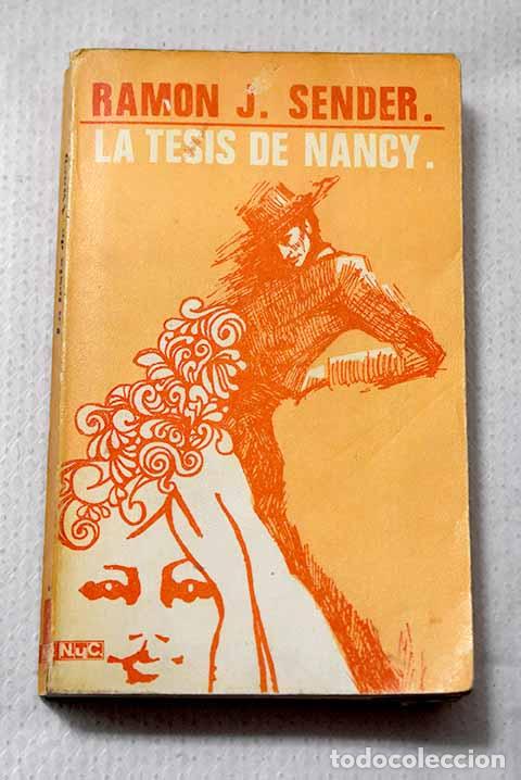 B&uuml;cher: La tesis de Nancy: Sender, Ram&oacute;n J..- Sender, Ram&oacute;n J.
