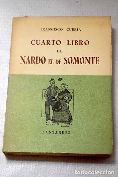 B&uuml;cher: Cuarto libro de Nardo el de Somonte.- Cubria, Francisco