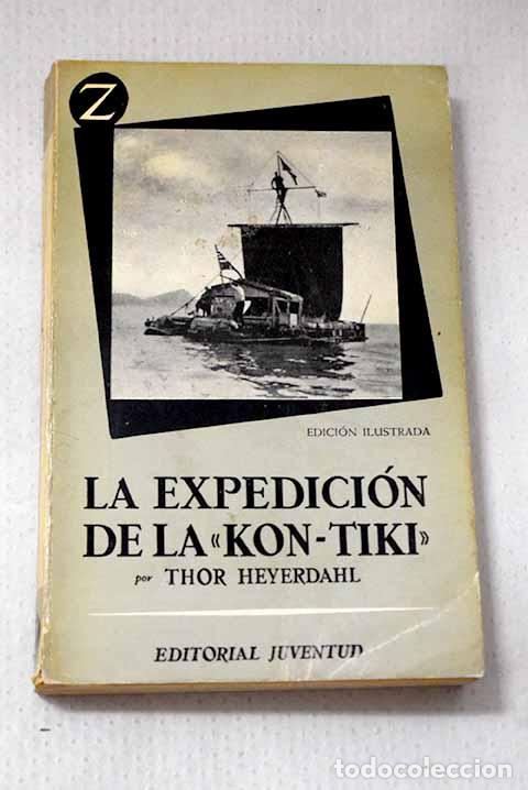 B&uuml;cher: La expedici&oacute;n de la Kon-Tiki .- Heyerdahl, Thor
