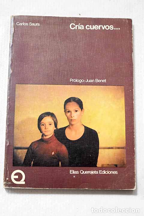 B&uuml;cher: Cr&iacute;a cuervos: Saura, Carlos.- Saura, Carlos