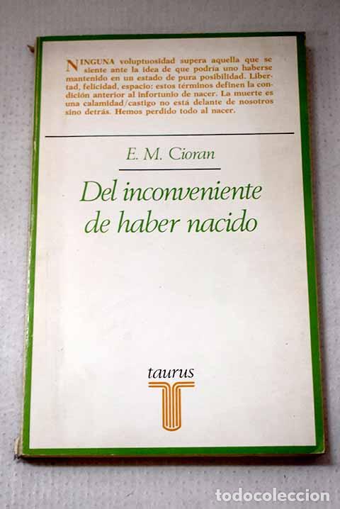 books: Del inconveniente de haber nacido.- Cioran, E. M.