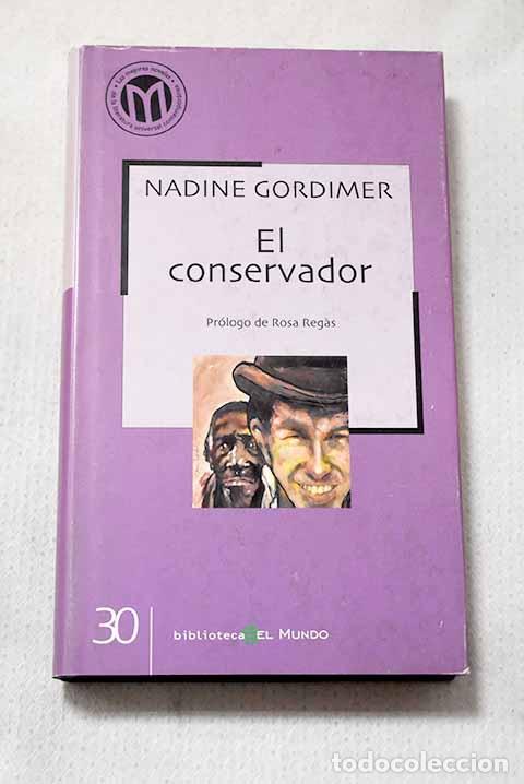B&uuml;cher: El conservador: Gordimer, Nadine.- Gordimer, Nadine