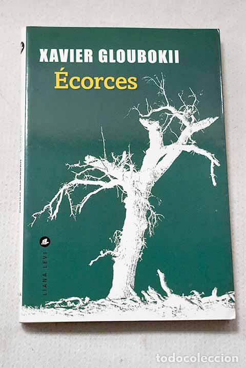 B&uuml;cher: &Eacute;corces: Gloubokii, Xavier.- Gloubokii, Xavier