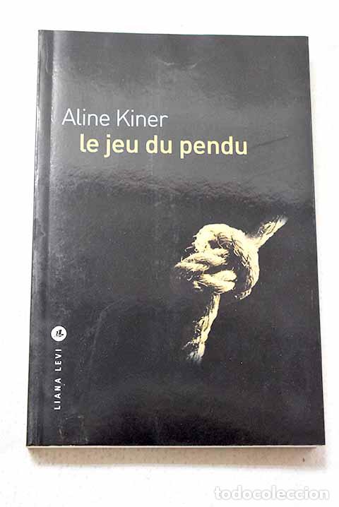 B&uuml;cher: Le jeu du pendu: Kiner, Aline.- Kiner, Aline