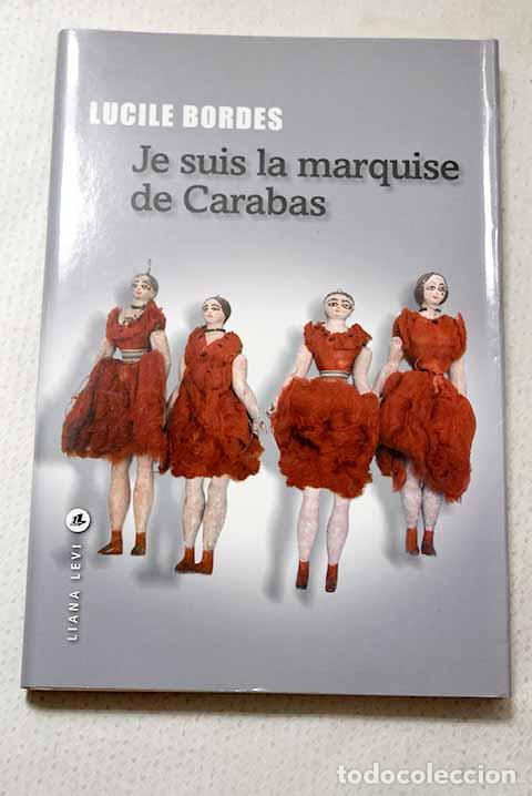 B&uuml;cher: Je suis la marquise de Carabas.- Bordes, Lucile